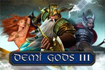 DEMI GODS III